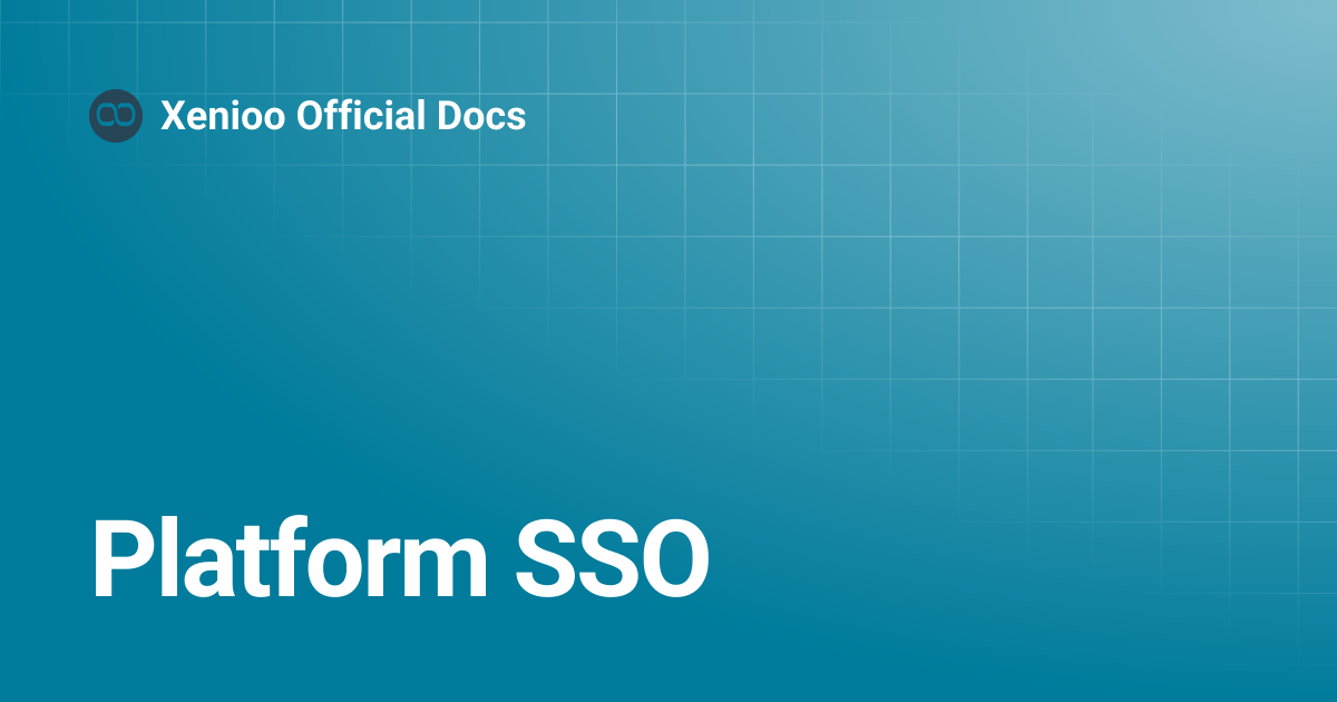 Platform SSO | Xenioo Official Docs